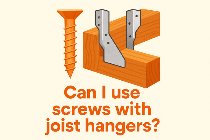 Can I Use Screws With Joist Hangers