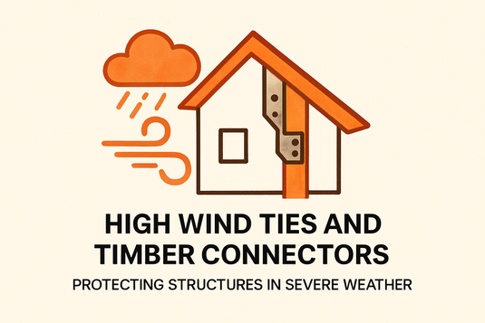 High Wind Ties and Timber Connectors: Protecting Structures in Severe Weather image